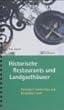 Historische Restaurants und Landgasth�user: D�sseldorf, Niederrhein und Bergisches Land