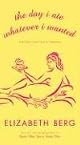 The Day I Ate Whatever I Wanted: And Other Small Acts of Liberation