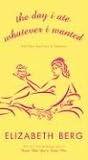 The Day I Ate Whatever I Wanted: And Other Small Acts of Liberation