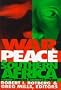 War and Peace in Southern Africa: Crime, Drugs, Armies, and Trade