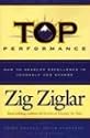 Top Performance: How to Develop Excellence in Yourself and Others