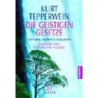 Die Geistigen Gesetze. Erkennen, verstehen, integrieren. (Taschenbuch)