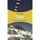 Tibet: Wissen was stimmt (HERDER spektrum)von "Uli Franz"