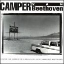 Camper Van Beethoven - Camper Van Beethoven is Dead.  Long Live Camper Van Beethoven. - Zortam Music
