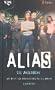 Alias 1. Die Anwerbung.
