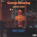 Revue George Shearing  / My Ship