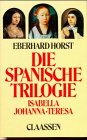 Die spanische Trilogie - Eberhard Horst