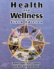 Health and Wellness (Web Enhanced, Student Edition)