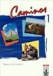 Caminos, Tl.1, Lehrbuch, Spanisch f�r Anf�nger: TEIL 1
