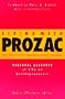 Living With Prozac: And Other Seratonin-Reuptake Inhibitors: Personal Accounts of Life On Antidepressants