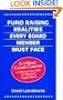 Fund Raising Realities Every Board Member Must Face: A 1-Hour Crash Course on Raising Major Gifts for Nonprofit Organizations