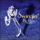 Swingin' the Blues, Vol. 1