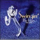 Swingin' the Blues, Vol. 1