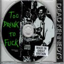 Click here to buy Too Drunk to Fuck by  Dead Kennedys .