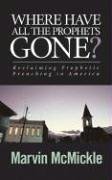 Where Have All the Prophets Gone?: Reclaiming Prophetic Preaching in America