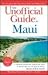 The Unofficial Guide to Maui (Unofficial Guides)