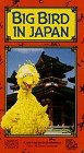 Sesame Street - Big Bird In Japan