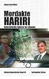 Mordakte Hariri: Unterdr&uuml;ckte Spuren im Libanon - J&uuml;rgen Cain K&uuml;lbel