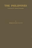 The Philippines to the End of the Commission Government: A Study in Tropical Democracy