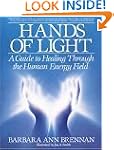 Hands Of Light: Guide to Healing Thro...