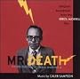 Mr. Death: The Rise and Fall of Fred A. Leuchter, Jr.