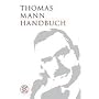 Thomas Mann Handbuch