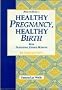 How to Have a Healthy Pregnancy and Healthy Birth With Traditional Chinese Medicine