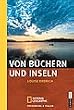 Von B�chern und Inseln.