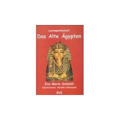 Lernwerkstatt Das Alte �gypten. Kopiervorlagen. 3. u. 4. Klasse Grund- u. Sonderschule sowie Orientierungsstufe