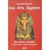Lernwerkstatt Das Alte �gypten. Kopiervorlagen. 3. u. 4. Klasse Grund- u. Sonderschule sowie Orientierungsstufe