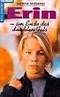 Erin. Am Ende des dunklen Tales. ( Young Collection).