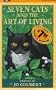 Seven Cats and the Art of Living
