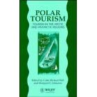 Polar Tourism: Tourism in the Arctic and Antarctic Regions by Colin Michael Hall and Margaret E. Johnston