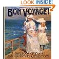 Bon Voyage: A Gift Book of Travel and Adventure Quotations (Mini Square Books) by Juliette Clarke and Helen Exley