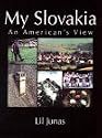 My Slovakia: An American's View
