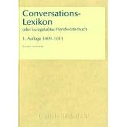 Conversations-Lexikon - 1. Auflage 1809-1811