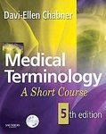Medical Terminology: A Short Course [Paperback]