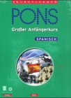 Produkt-Bild: PONS Gro&szlig;er Anf&auml;ngerkurs, je 4 Audio-CDs m. Lehrbuch, Spanisch