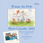 Winnie the Pooh Photo Calendar 2005 (Disney Thinking Little Thought)
