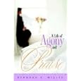 A Life of Agony and Praise