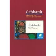 Handbuch der deutschen Geschichte in 24 Bänden. Bd.5: 12. Jahrhundert (1125-1198) (Gebundene Ausgabe)