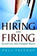 The Hiring and Firing Question and Answer Book