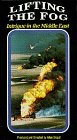 Lifting the Fog - Intrigue in the Middle East [VHS]