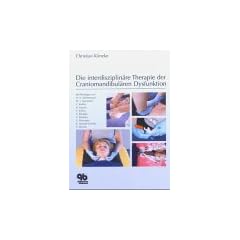 Die interdisziplin�re Therapie der Craniomandibul�ren Dysfunktion