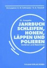 Produkt-Bild: Jahrbuch Schleifen, Honen, L&auml;ppen und Polieren. Verfahren und Maschinen: 61