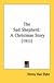 The sad shepherd; a Christmas story