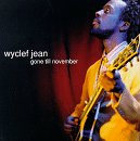 Wyclef Jean -  Gone Till November