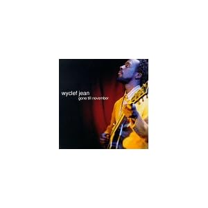 Gone Til November No Airplay by Wyclef Jean, Canibus, and Manhunt (Audio CD - 1998) - Single