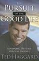 The Pursuit of the Good Life