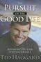 Pursuit Of The Good Life: Advancing on your spiritual journey